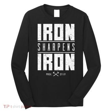Iron Sharpens Iron Christian Men Bible Scripture Gym Workout Long Sleeve Shirt