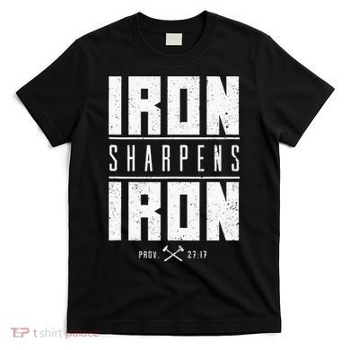 Iron Sharpens Iron Christian Men Bible Scripture Gym Workout T-Shirt