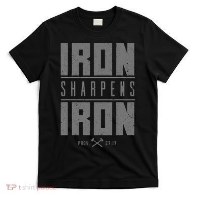 Iron Sharpens Iron Christian Bible Scripture Gym Workout T-Shirt