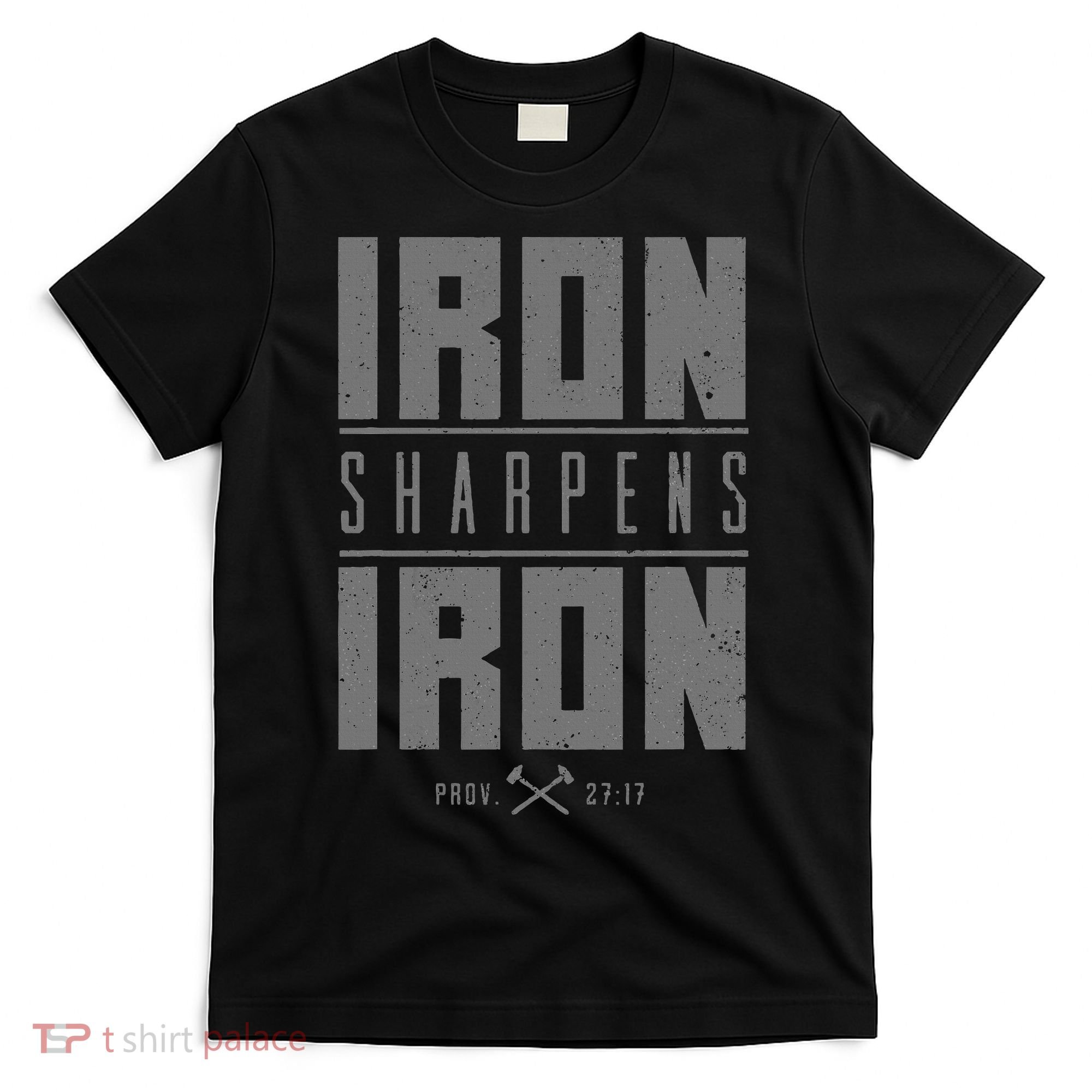 Iron Sharpens Iron Christian Bible Scripture Gym Workout T-Shirt