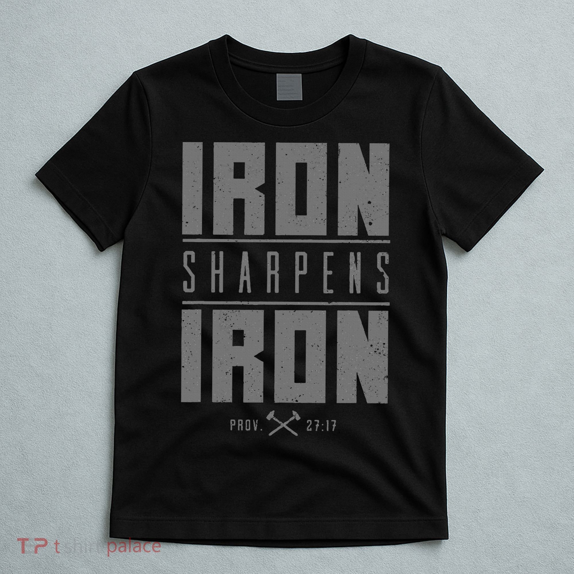 Iron Sharpens Iron Christian Bible Scripture Gym Workout T-Shirt