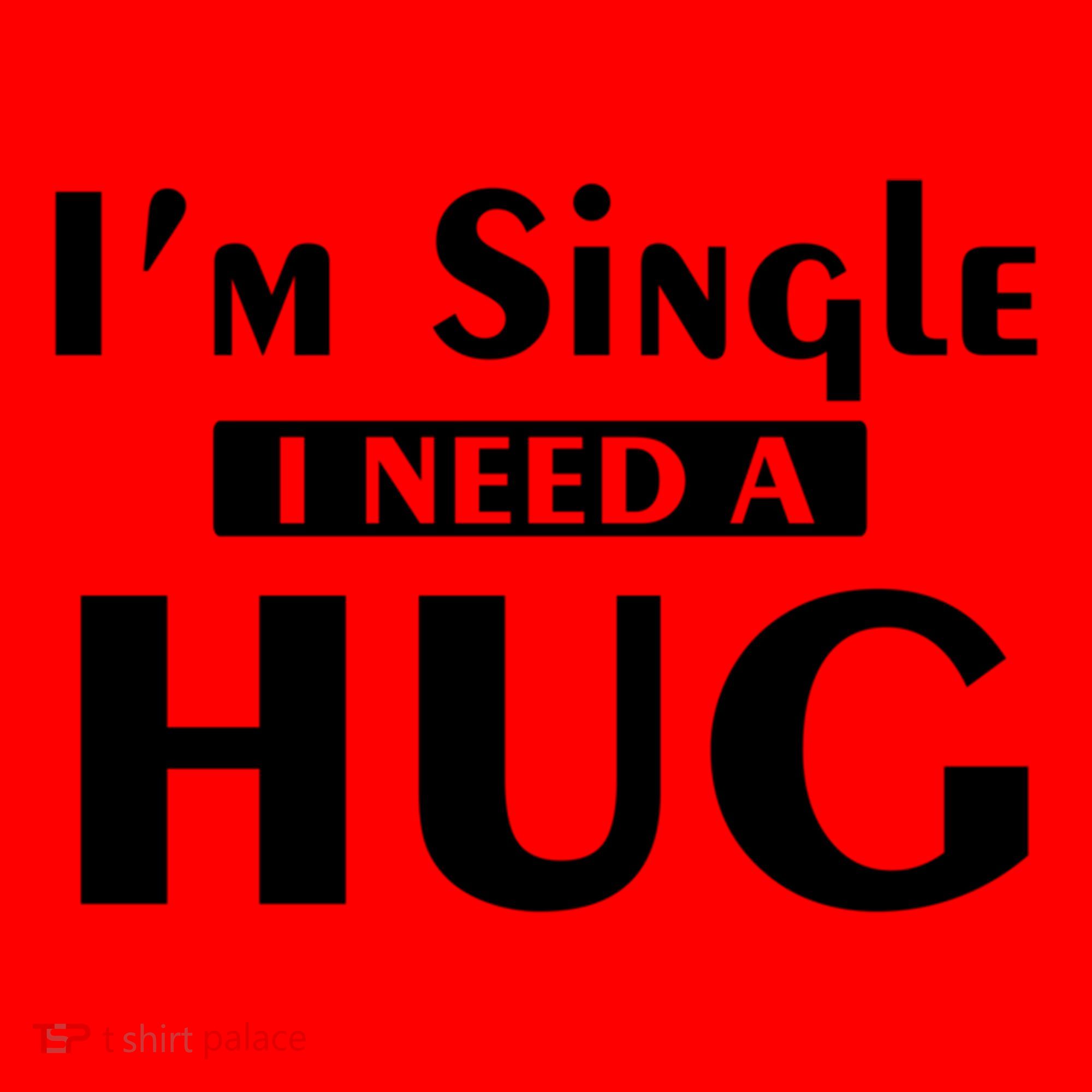 IM Single I Need A Hug Funny Valentines Day Gift Santa Hat