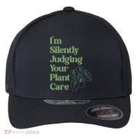 I'm Silently Judging Your Plant Care Plants Lovers  Flexfit Unipanel Trucker Cap thumb 0