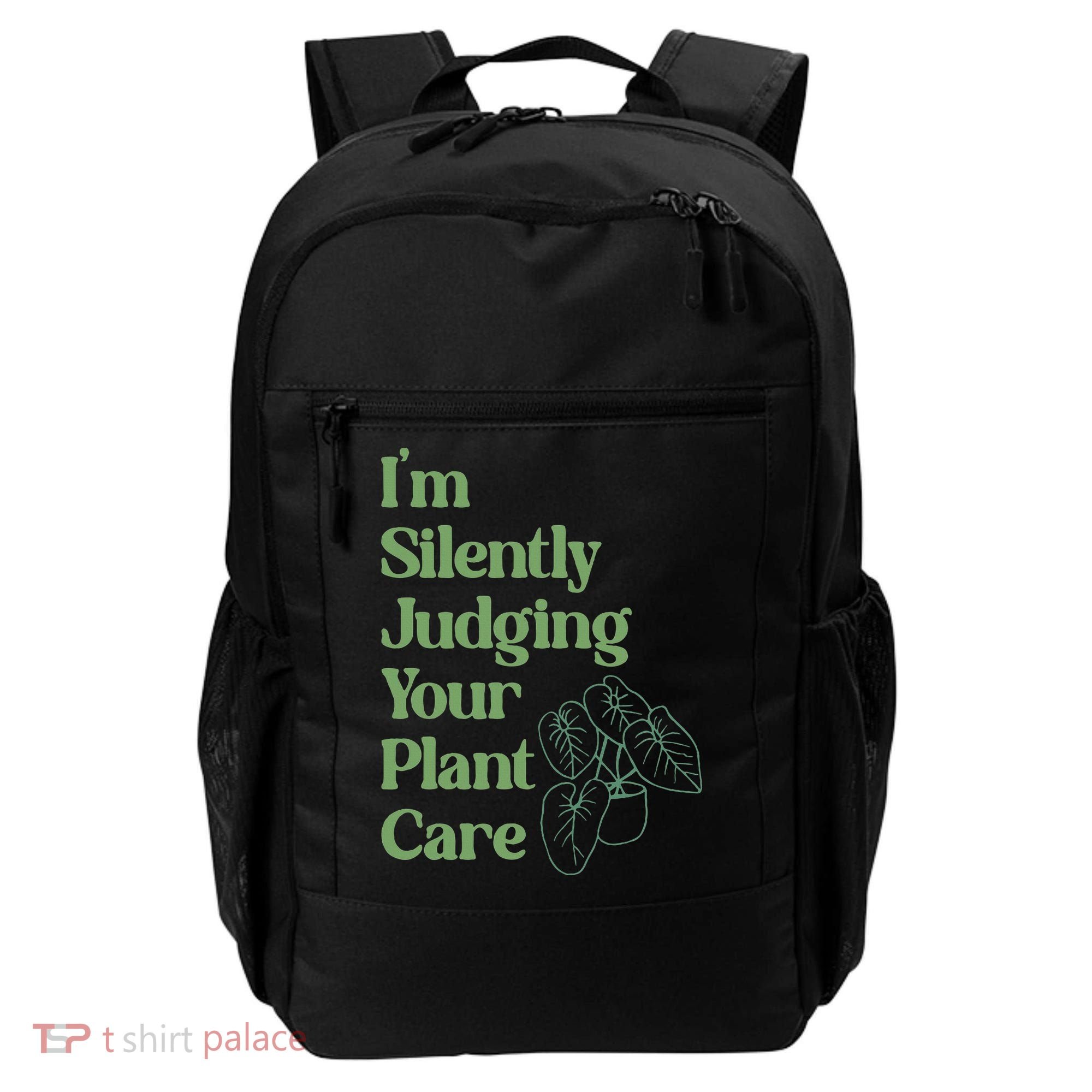 I'm Silently Judging Your Plant Care Plants Lovers  Backpack