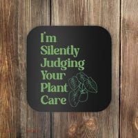 I'm Silently Judging Your Plant Care Plants Lovers  Coaster thumb 0