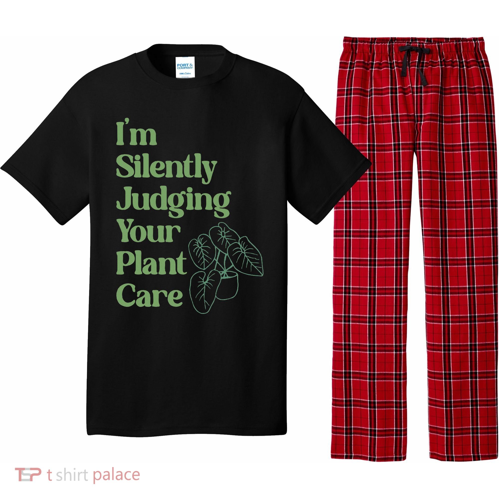 I'm Silently Judging Your Plant Care Plants Lovers  Pajama Set