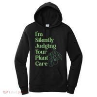 I'm Silently Judging Your Plant Care Plants Lovers  Women's Hoodie thumb 0