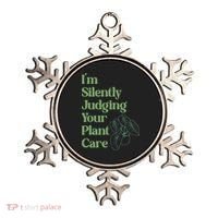 I'm Silently Judging Your Plant Care Plants Lovers  Ornament thumb 0