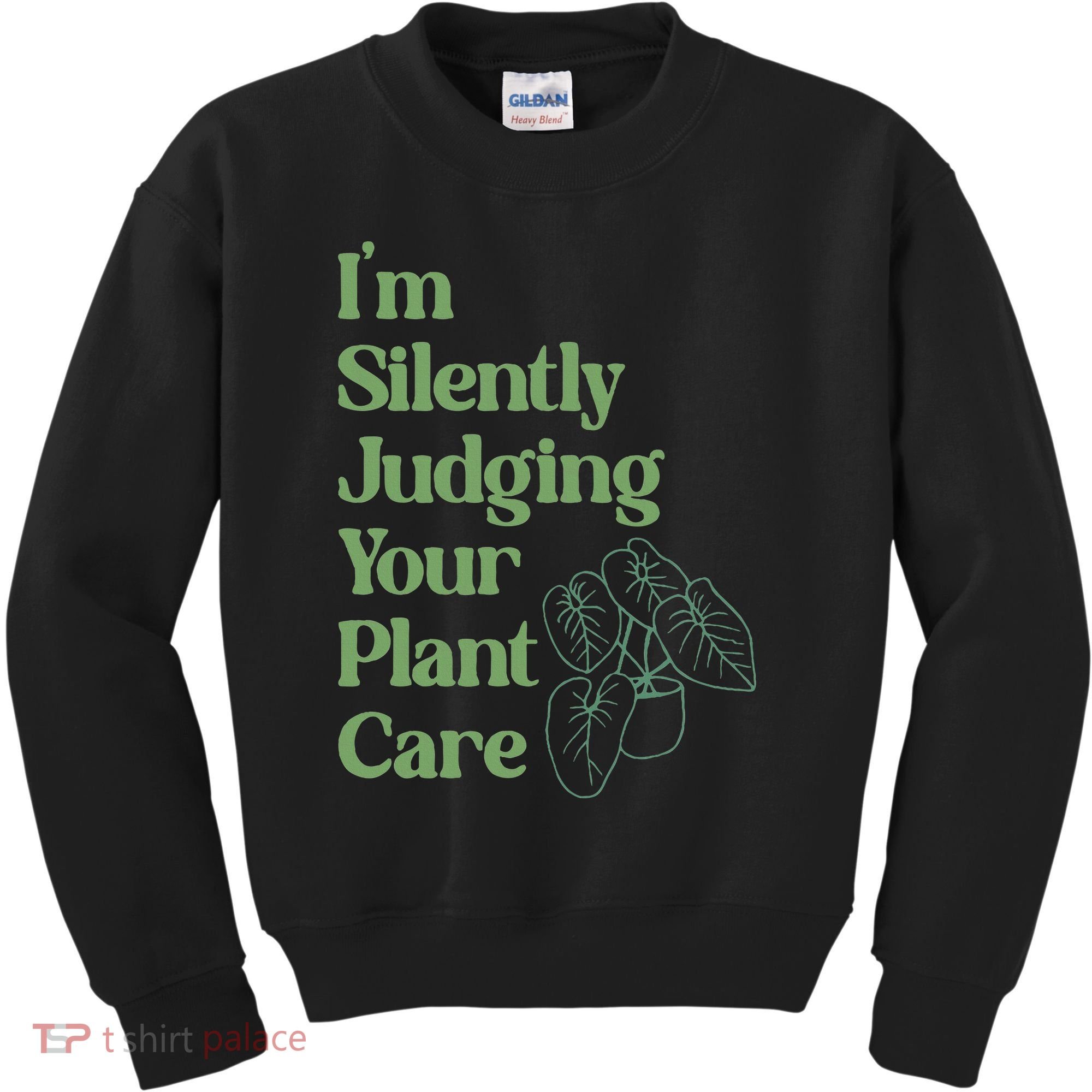 I'm Silently Judging Your Plant Care Plants Lovers  Kids Sweatshirt