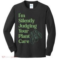 I'm Silently Judging Your Plant Care Plants Lovers  Kids Long Sleeve Shirt thumb 0