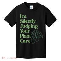 I'm Silently Judging Your Plant Care Plants Lovers  Kids T-Shirt thumb 0