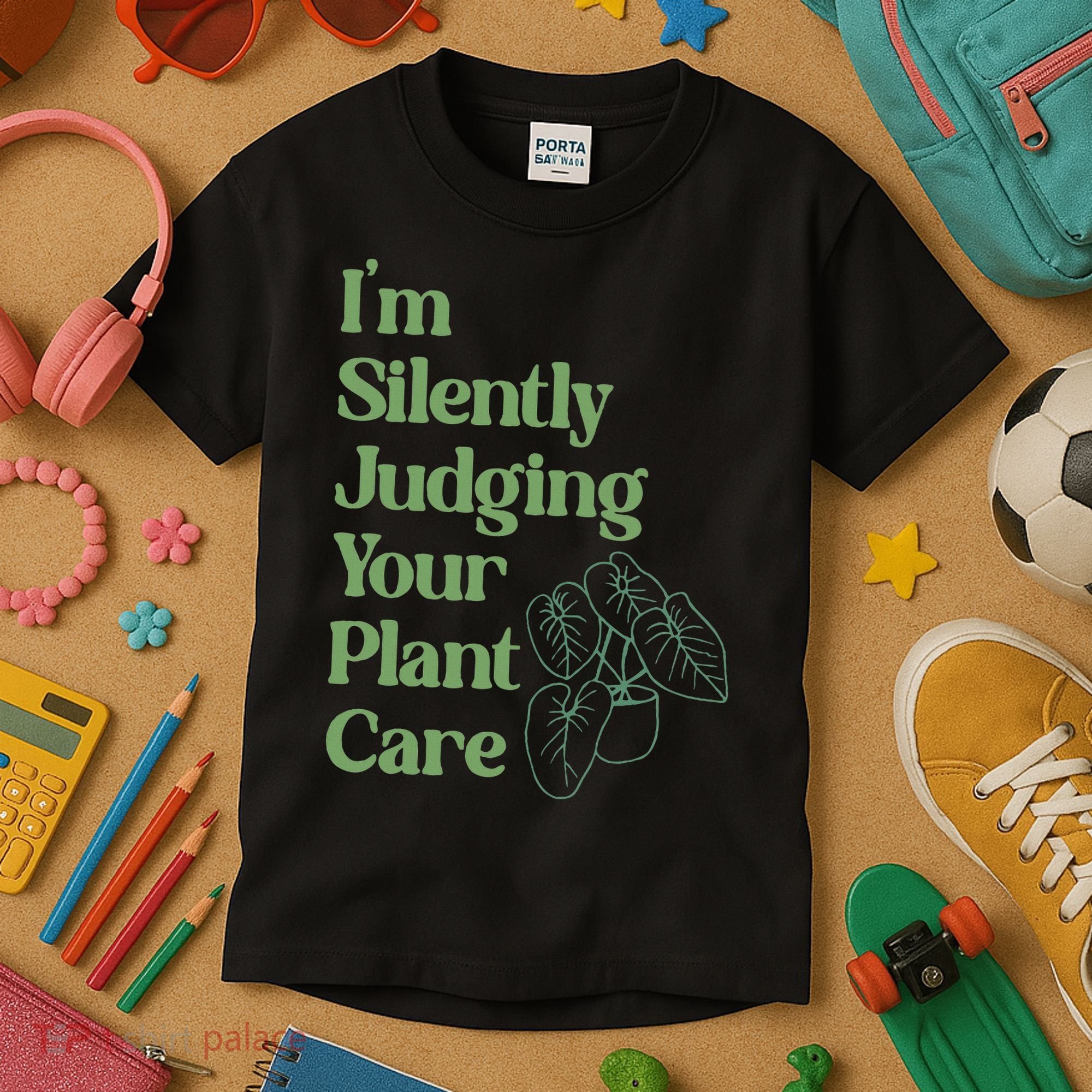 I'm Silently Judging Your Plant Care Plants Lovers  Kids T-Shirt