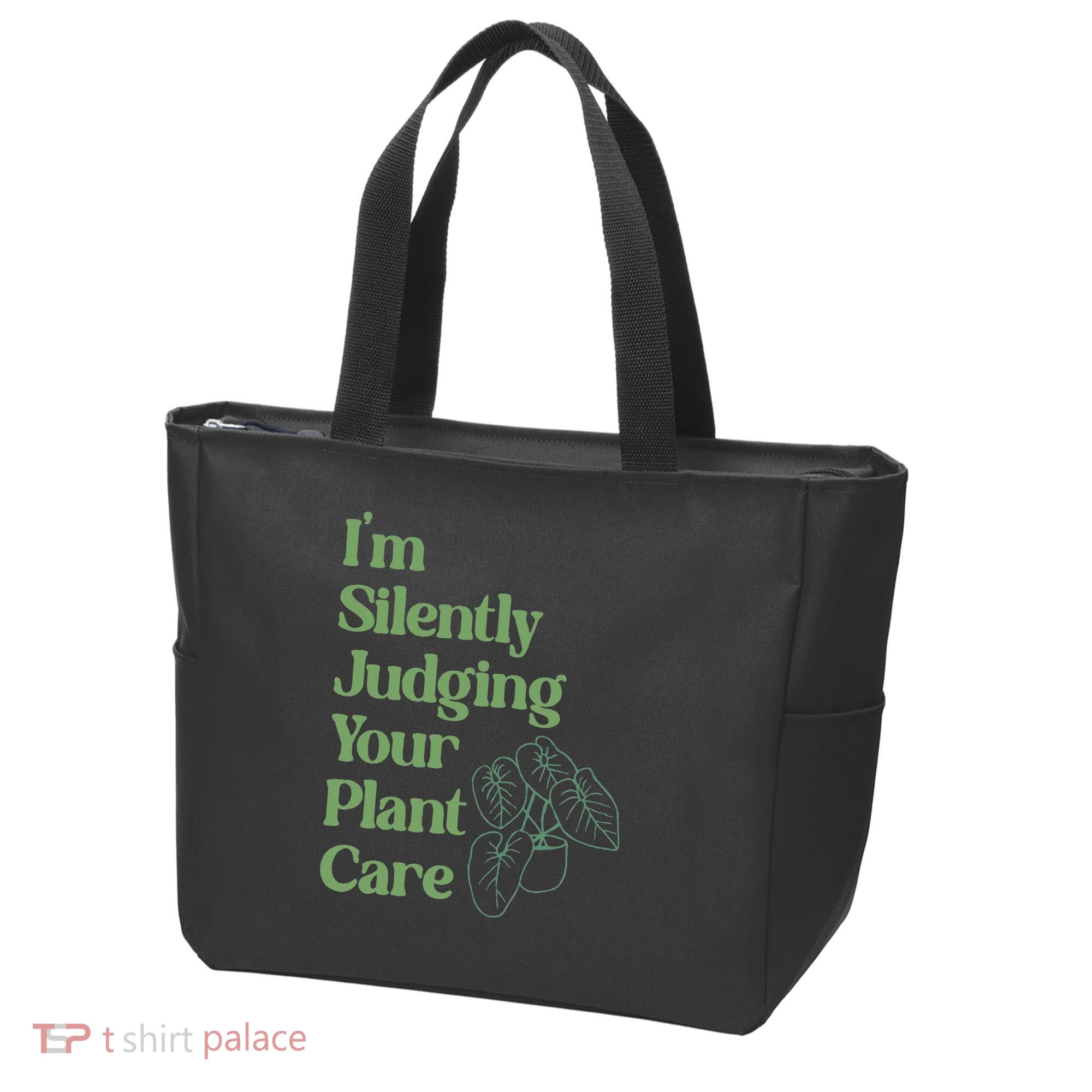 I'm Silently Judging Your Plant Care Plants Lovers  Tote Bag