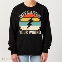 I'm Silently Judging Your Wiring Funny Electrician Lineman Women's Sweatshirt thumb 0