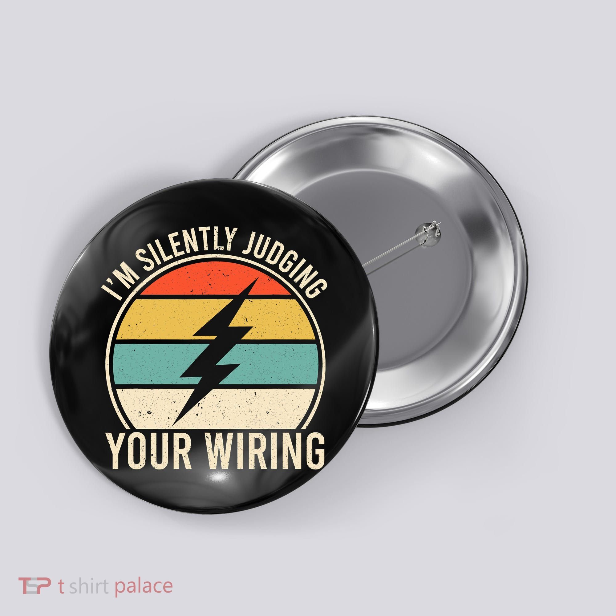 I'm Silently Judging Your Wiring Funny Electrician Lineman Button