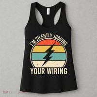 I'm Silently Judging Your Wiring Funny Electrician Lineman Women's Tank Top thumb 3