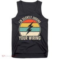 I'm Silently Judging Your Wiring Funny Electrician Lineman Tank Top thumb 0