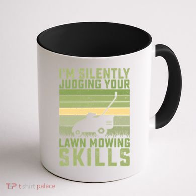 I'm Silently Judging Your Mowing Skills Lawn Mowing Gardener Great Gift Coffee Mug back