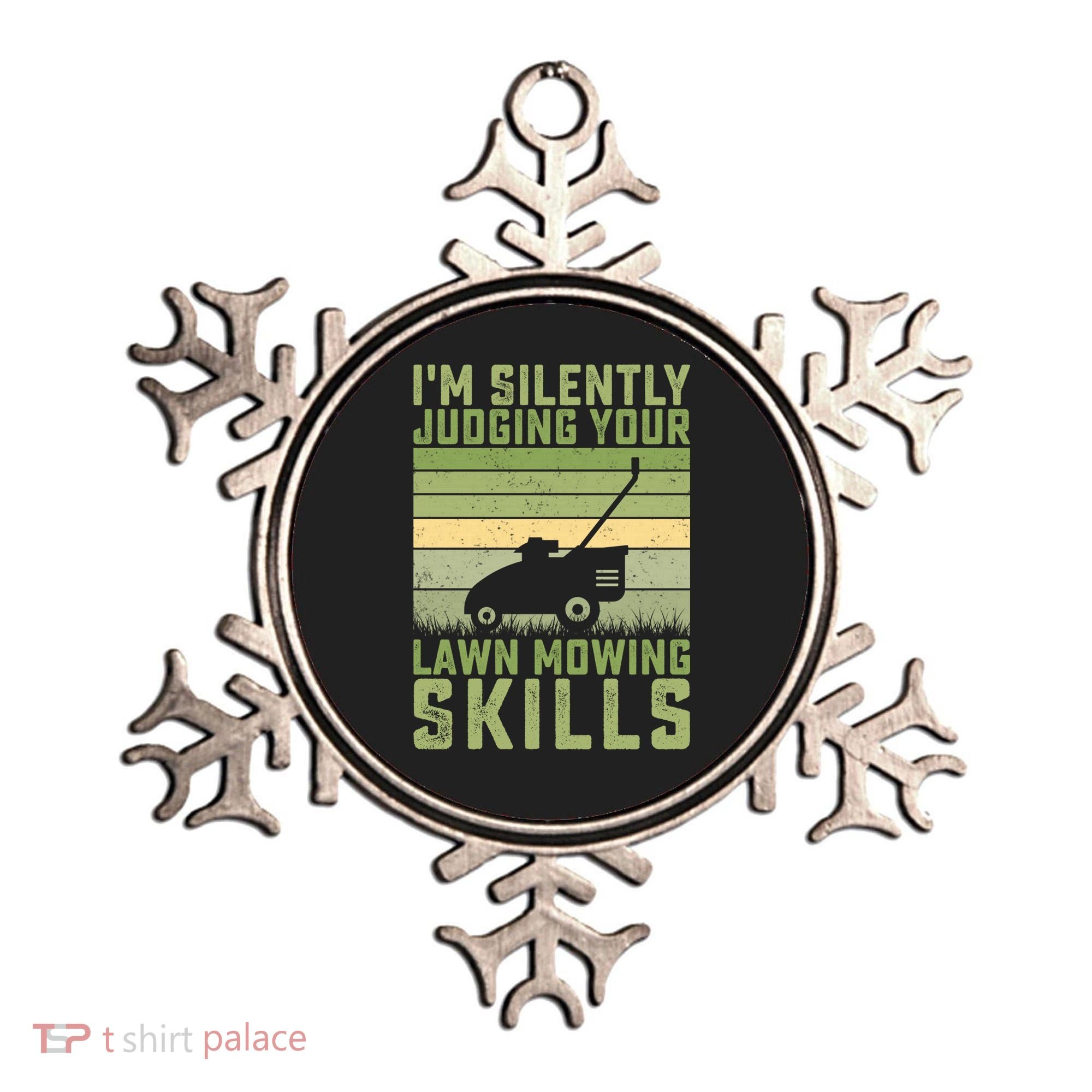 I'm Silently Judging Your Mowing Skills Lawn Mowing Gardener Great Gift Ornament