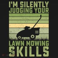 I'm Silently Judging Your Mowing Skills Lawn Mowing Gardener Great Gift Ornament thumb 1