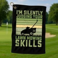 I'm Silently Judging Your Mowing Skills Lawn Mowing Gardener Great Gift Golf Towel thumb 1
