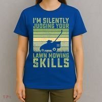 I'm Silently Judging Your Mowing Skills Lawn Mowing Gardener Great Gift T-Shirt thumb 4