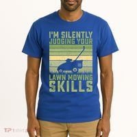 I'm Silently Judging Your Mowing Skills Lawn Mowing Gardener Great Gift Tall T-Shirt thumb 2