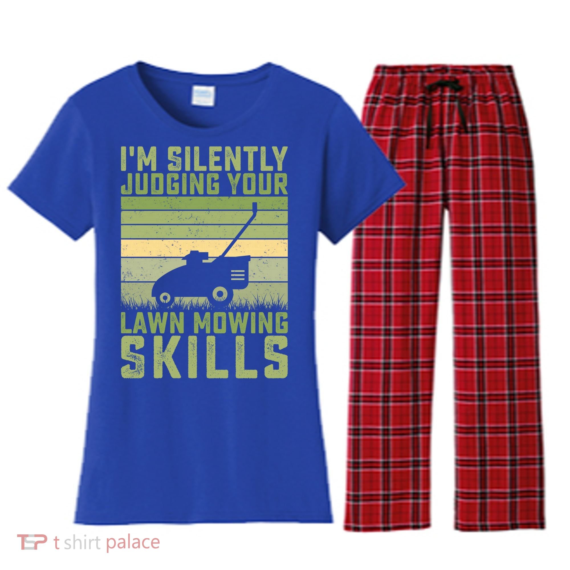 I'm Silently Judging Your Mowing Skills Lawn Mowing Gardener Great Gift Women's Flannel Pajama Set