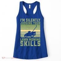 I'm Silently Judging Your Mowing Skills Lawn Mowing Gardener Great Gift Women's Tank Top thumb 0