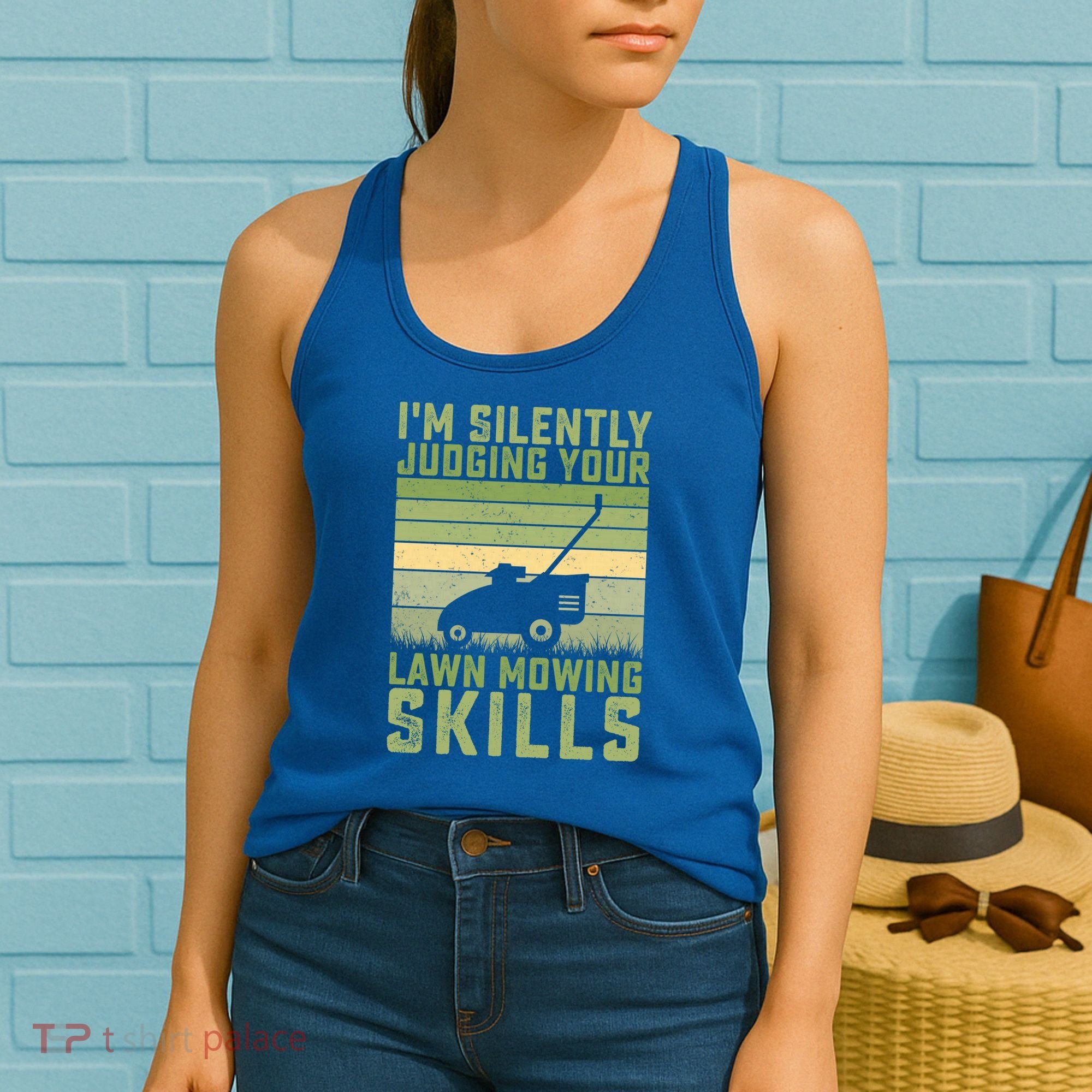 I'm Silently Judging Your Mowing Skills Lawn Mowing Gardener Great Gift Women's Tank Top