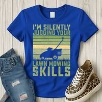I'm Silently Judging Your Mowing Skills Lawn Mowing Gardener Great Gift Women's T-Shirt thumb 3