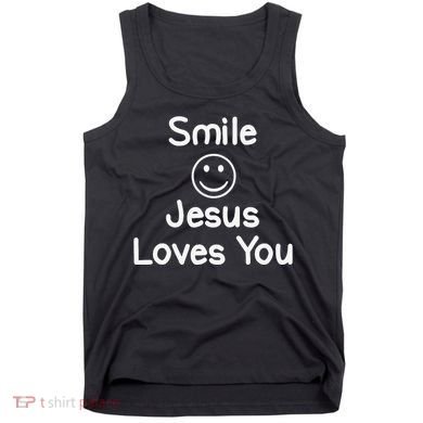 Inspirational Smile Jesus Loves You. Faith Tank Top
