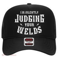 I'm Silently Judging Your Welds Welding Metal Fusing Welder Hat thumb 0
