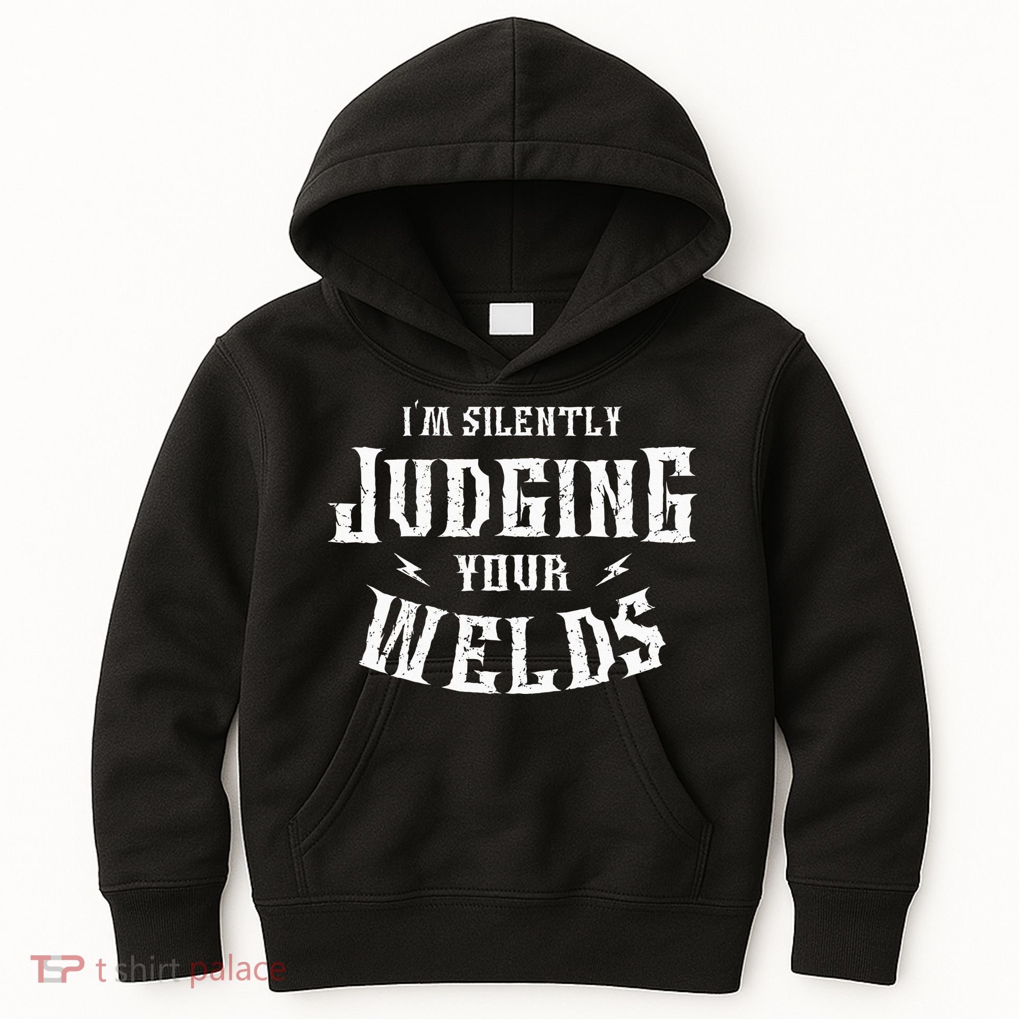 I'm Silently Judging Your Welds Welding Metal Fusing Welder Kids Hoodie