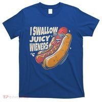 I Swallow Juicy Wiener Embarrassing T-Shirt thumb 0