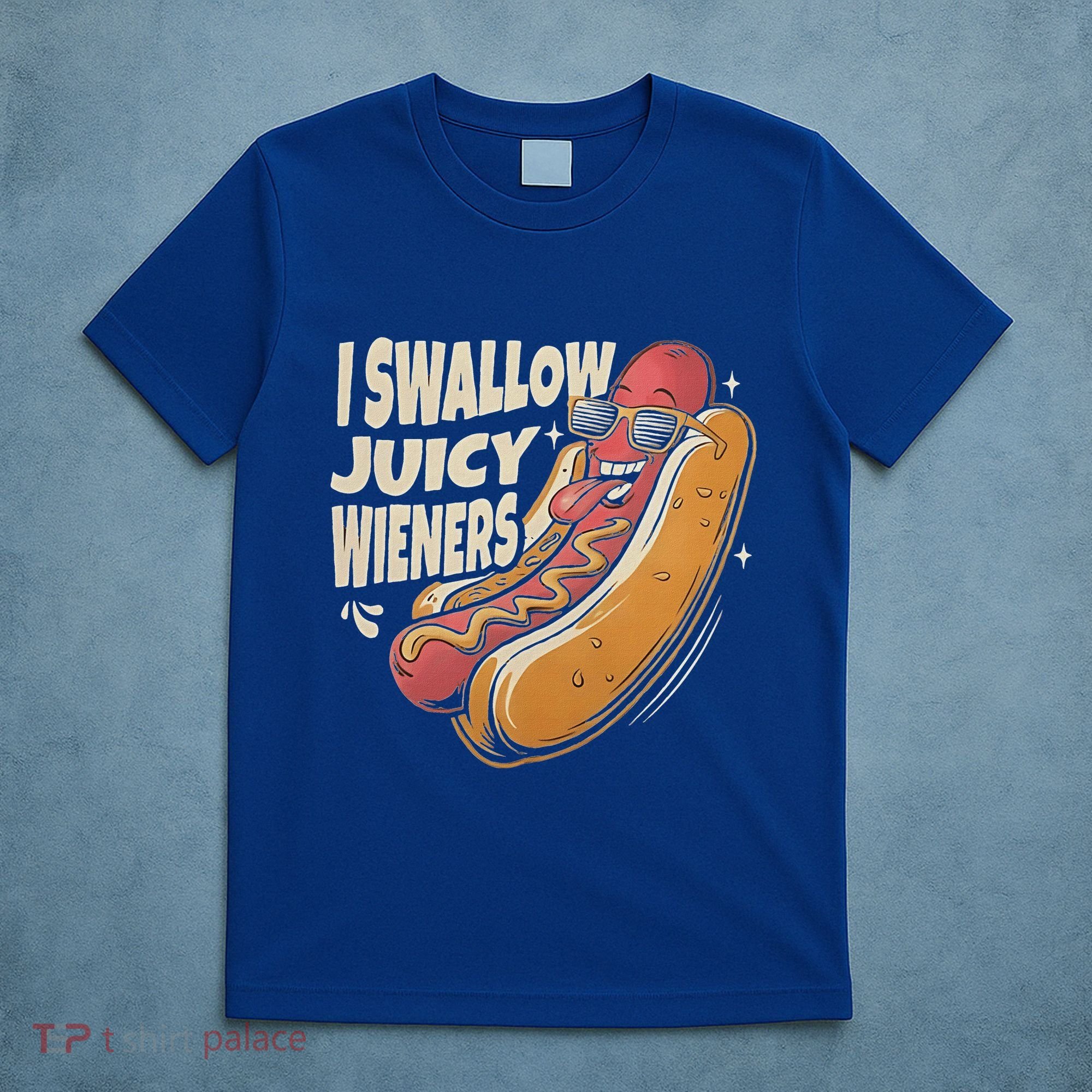 I Swallow Juicy Wiener Embarrassing T-Shirt