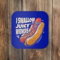 I Swallow Juicy Wiener Embarrassing Coaster thumb 0
