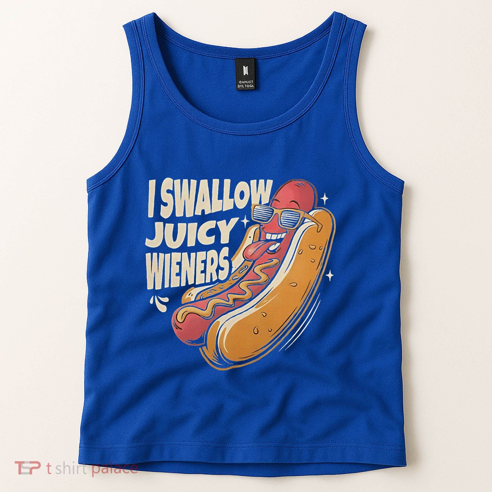 I Swallow Juicy Wiener Embarrassing Tank Top
