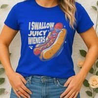 I Swallow Juicy Wiener Embarrassing Women's T-Shirt thumb 2