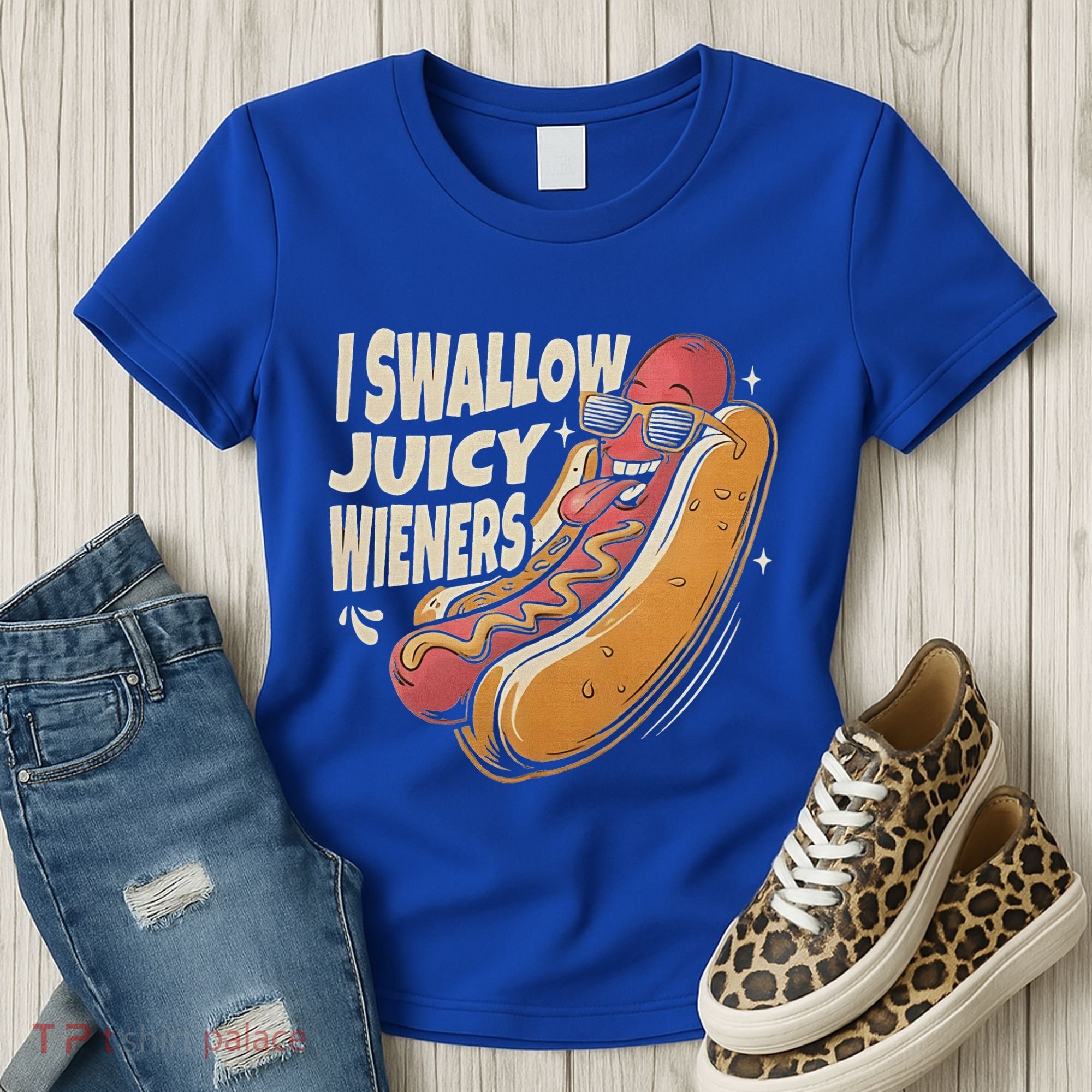 I Swallow Juicy Wiener Embarrassing Women's T-Shirt
