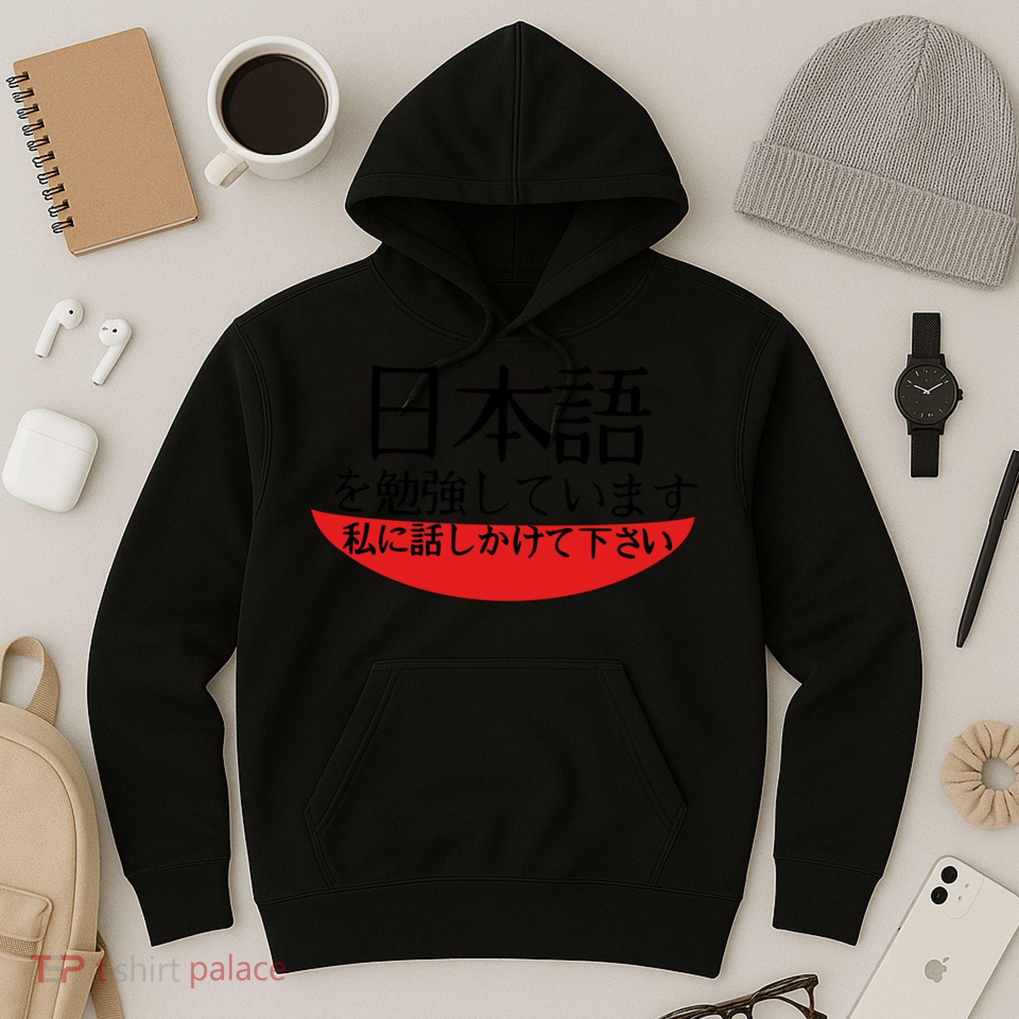Im Studying Japanese Come Talk To Me! Hoodie