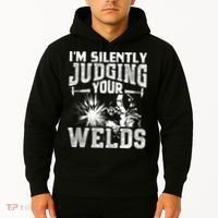 I'm Silently Judging Your Welds Funny Welder Gift Hoodie thumb 2
