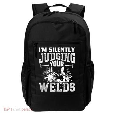I'm Silently Judging Your Welds Funny Welder Gift Backpack