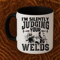 I'm Silently Judging Your Welds Funny Welder Gift Coffee Mug thumb 2