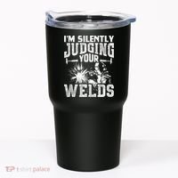 I'm Silently Judging Your Welds Funny Welder Gift Tumbler thumb 0