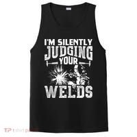 I'm Silently Judging Your Welds Funny Welder Gift PosiCharge Competitor Tank thumb 0