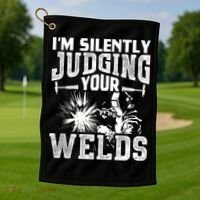 I'm Silently Judging Your Welds Funny Welder Gift Golf Towel thumb 1