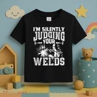 I'm Silently Judging Your Welds Funny Welder Gift Toddler T-Shirt thumb 3