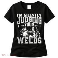 I'm Silently Judging Your Welds Funny Welder Gift Women's T-Shirt thumb 0