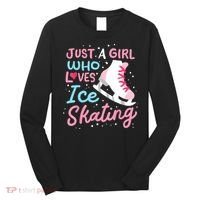 Ice Skating Just A Girl Who Loves Ice Skating Long Sleeve Shirt thumb 0